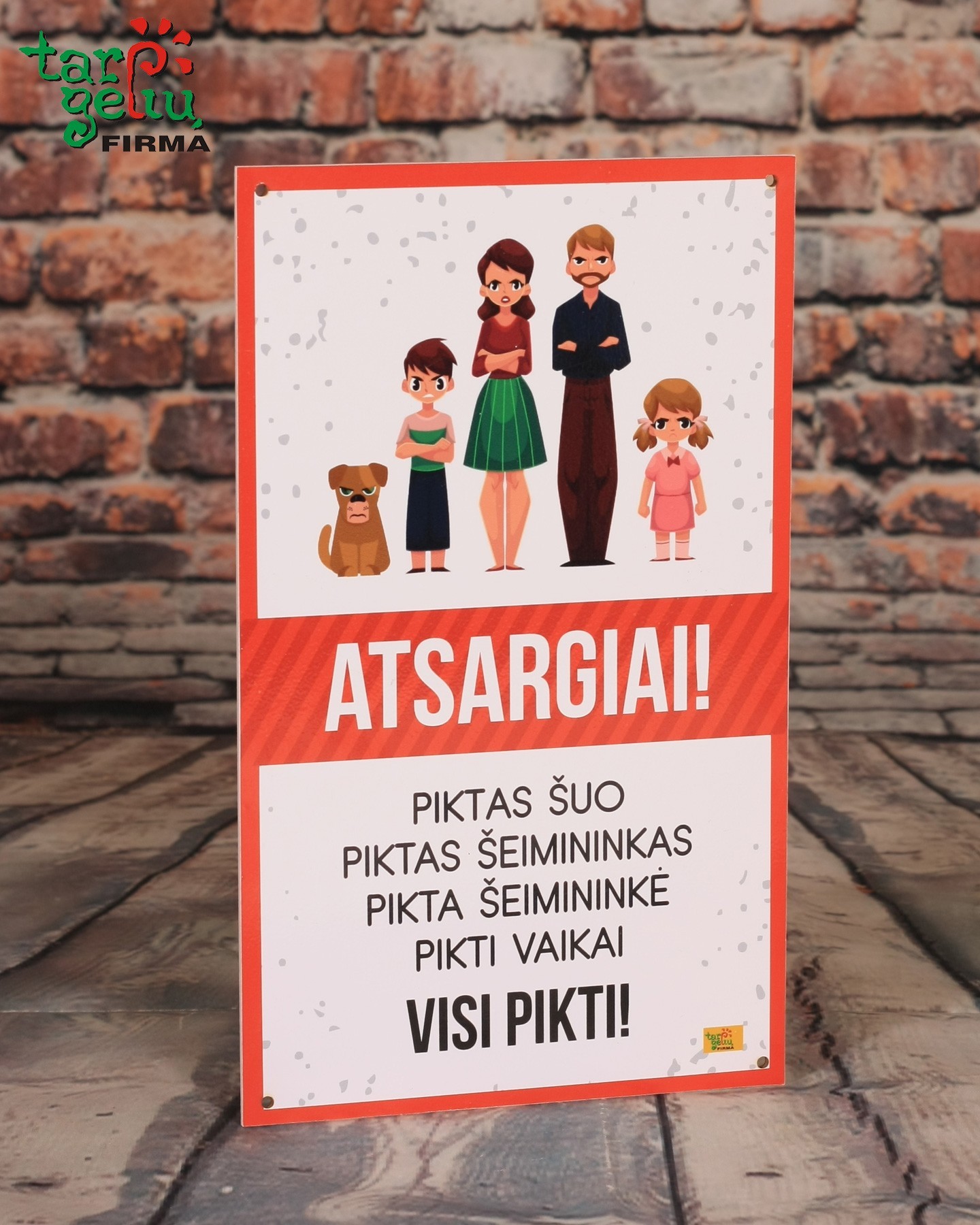 Lentelė "Atsargiai! Visi pikti!" | Linksmos dovanos