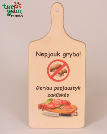 Pjaustymo lentelė "Nepjauk grybo! Geriau papjaustyk zakūskės" | Originalios dovanos