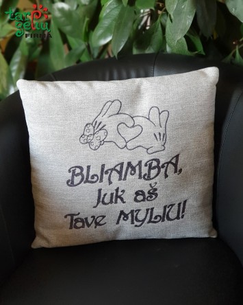 Pagalvėlė "Bliamba, juk aš tave myliu" | Dovanos