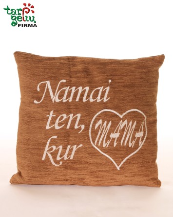 Pagalvėlė "Namai ten, kur Mama"| Dovanos