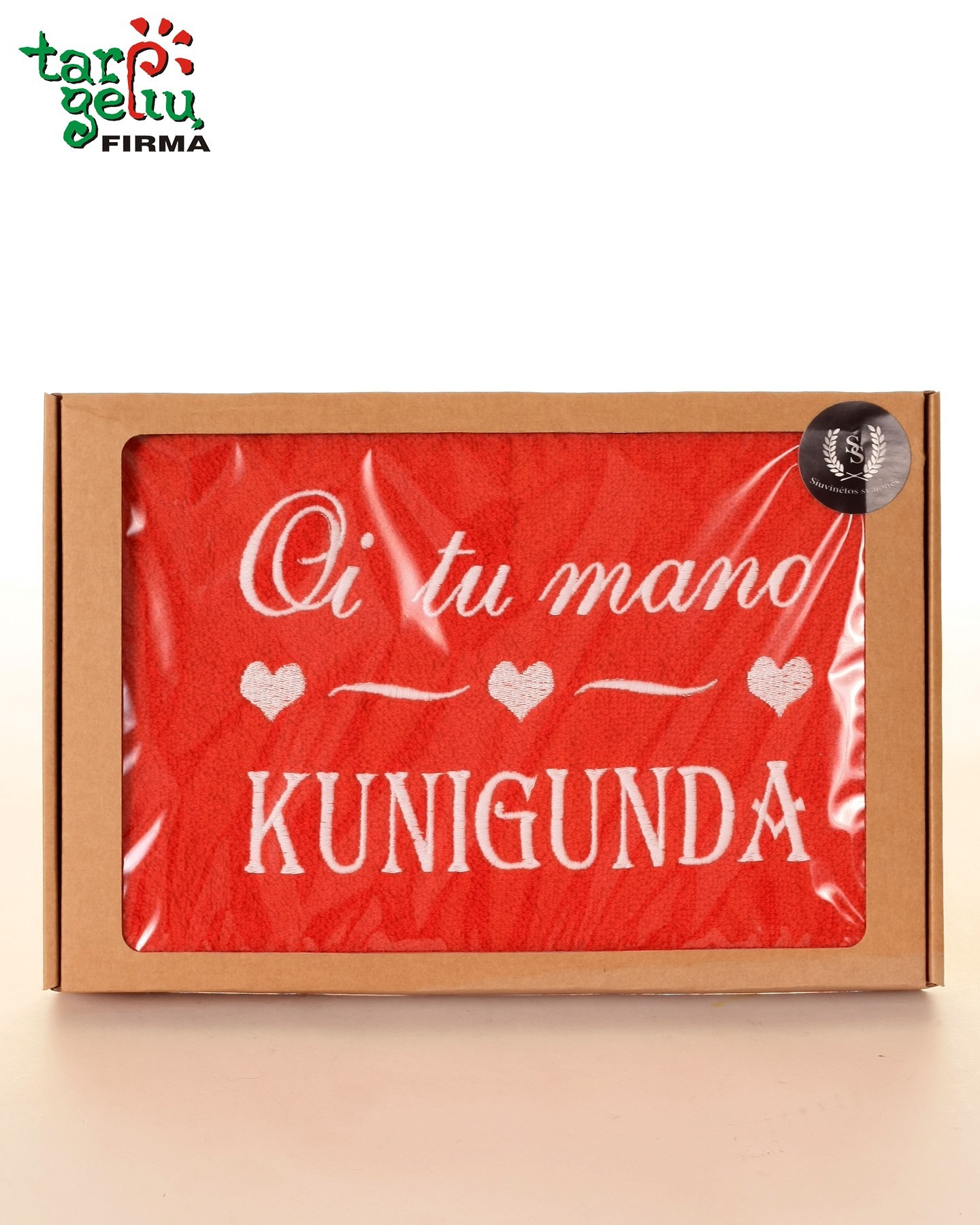 Rankšluostis"Oi tu mano Kunigunda"  | Meilės dovanos